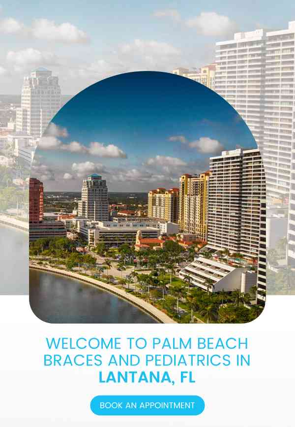 Welcome to Palm Beach Braces in Lantana, FL Welcome to Palm Beach Braces in Lantana, FL