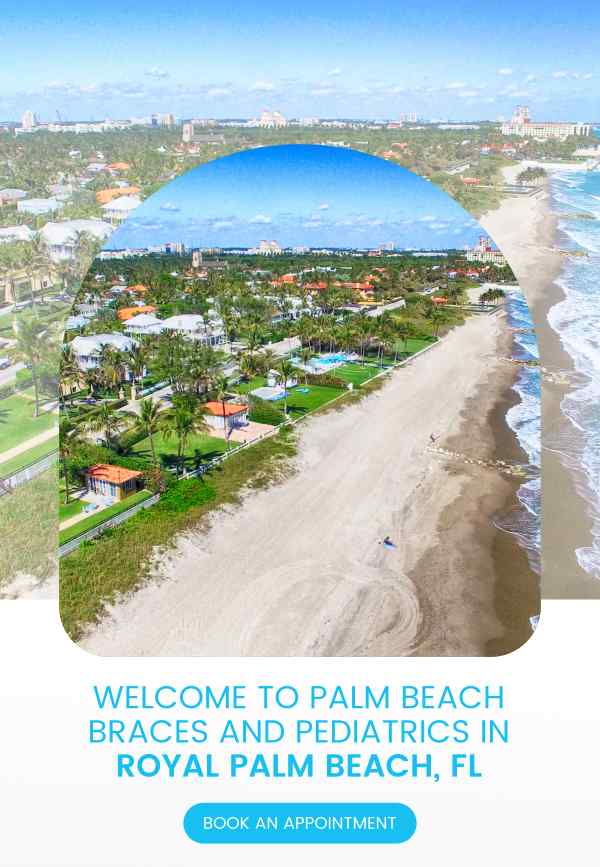 Welcome to Palm Beach Braces and Pediatrics in Royal Palm Beach, FL Welcome to Palm Beach Braces and Pediatrics in Royal Palm Beach, FL